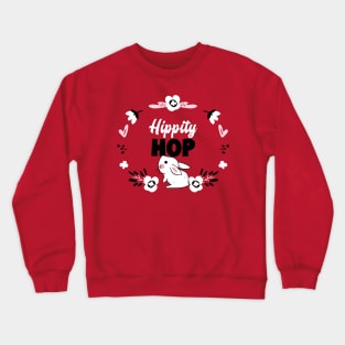 Hippity Hop T-Shirt. Crewneck Sweatshirt